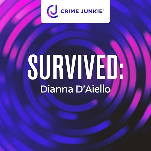 SURVIVED: Dianna D'Aiello