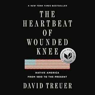 The Heartbeat of Wounded Knee Audiolibro Por David Treuer arte de portada