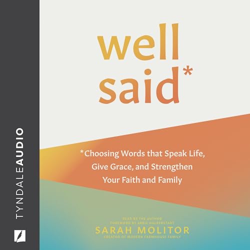 Well Said Audiobook By Sarah Molitor cover art