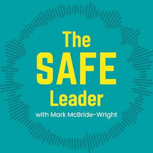 The SAFE Leader with Mark McBride-Wright cover art