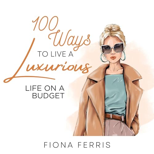 100 Ways to Live a Luxurious Life on a Budget Titelbild