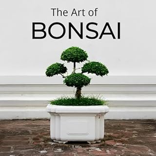 The Art of Bonsai Audiobook By T. Min cover art