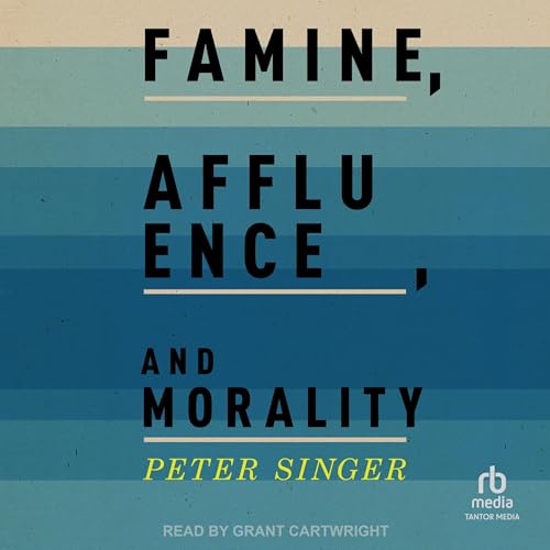 Famine, Affluence, and Morality Audiolibro Por Peter Singer, Bill Gates - foreword, Melinda Gates - foreword arte de portada