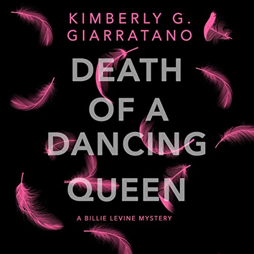 Death of a Dancing Queen Audiobook By Kimberly G. Giarratano cover art