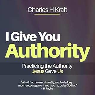 I Give You Authority Audiolibro Por Charles H. Kraft arte de portada