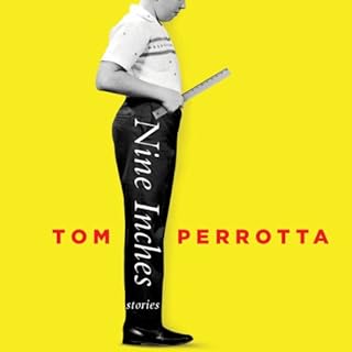 Nine Inches Audiobook By Tom Perrotta cover art