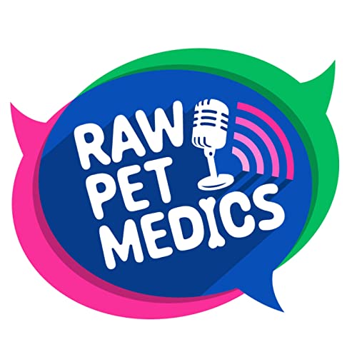 Raw Pet Medics Podcast Por Raw Pet Medics arte de portada