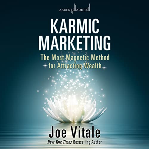 Karmic Marketing Audiobook By Joe Vitale cover art