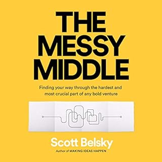 The Messy Middle Audiobook By Scott Belsky cover art