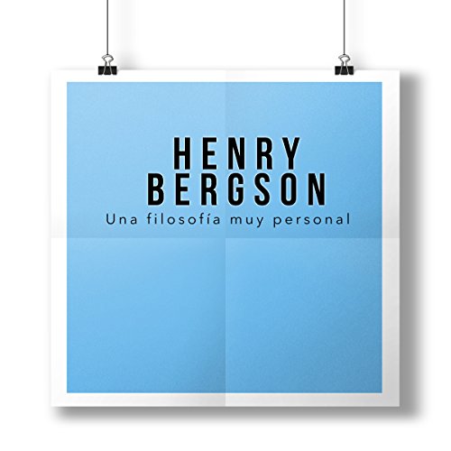 Henry Bergson: Una filosofía muy personal [Henry Bergson: A very personal philosophy] cover art