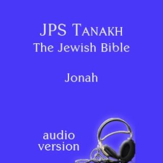 The Book of Jonah: The JPS Audio Version Audiobook By The Jewish Publication Society cover art