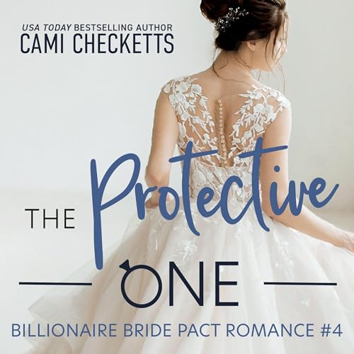 The Protective One Audiolivro Por Cami Checketts capa