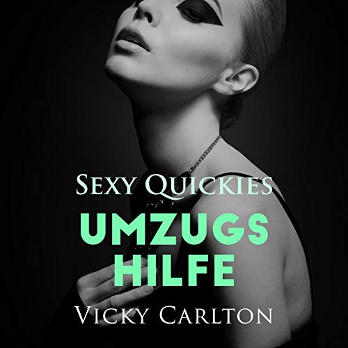 Umzugshilfe. Sexy Quickies Titelbild