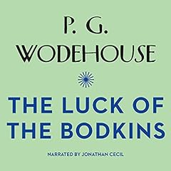 The Luck of the Bodkins Audiobook By P. G. Wodehouse cover art