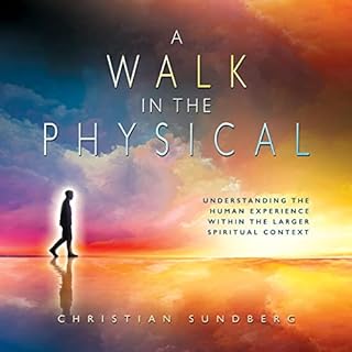 A Walk in the Physical Audiobook By Christian Sundberg cover art