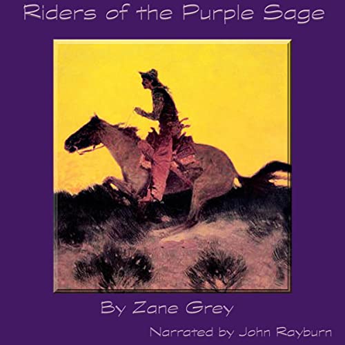 Riders of the Purple Sage Audiobook By Zane Grey cover art