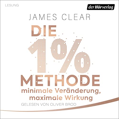 Die 1%-Methode – Minimale Veränderung, maximale Wirkung cover art