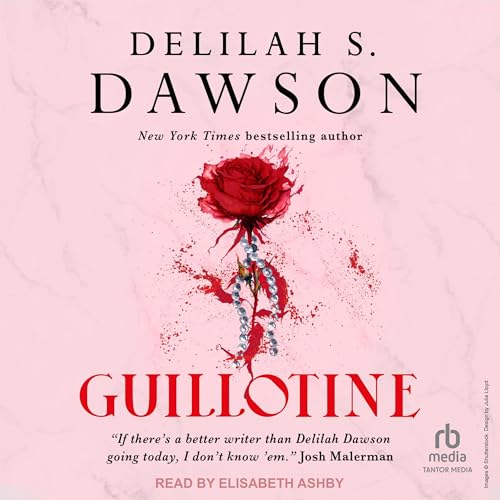 Guillotine Audiobook By Delilah S. Dawson cover art