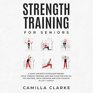 Strength Training for Seniors Audiobook By Camilla Clarke cover art