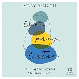 Love, Pray, Listen Audiobook By Mary DeMuth cover art