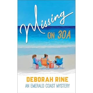 Missing on 30A Audiobook By Deborah Rine cover art