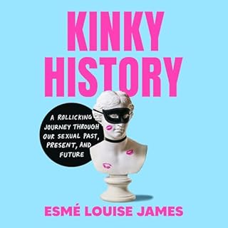 Kinky History Audiolibro Por Esmé Louise James arte de portada