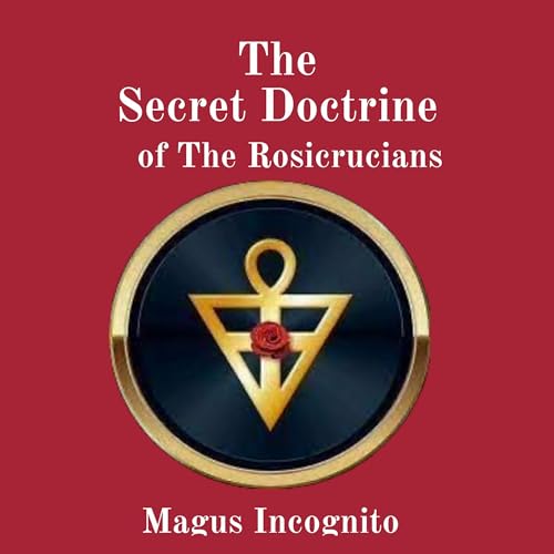 The Secret Doctrine of the Rosicrucians cover art