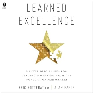 Learned Excellence Audiobook By Eric Potterat, Alan Eagle cover art