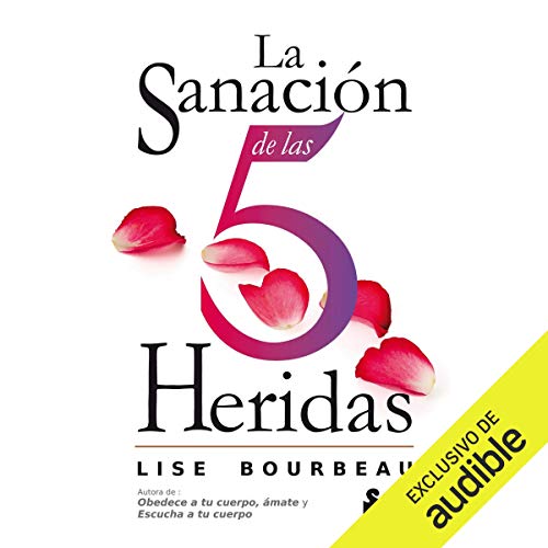 La sanación de las 5 heridas (Narración en Castellano) [The Healing of the 5 Wounds] cover art