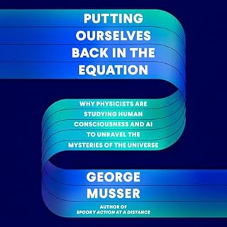 Putting Ourselves Back in the Equation Audiolibro Por George Musser arte de portada