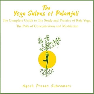 The Yoga Sutras of Patanjali Audiobook By Agosh Prasan Subramani cover art