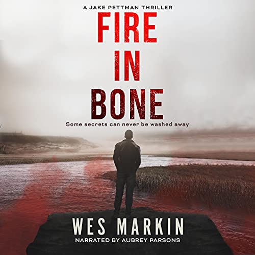 Fire in Bone Audiolivro Por Wes Markin capa