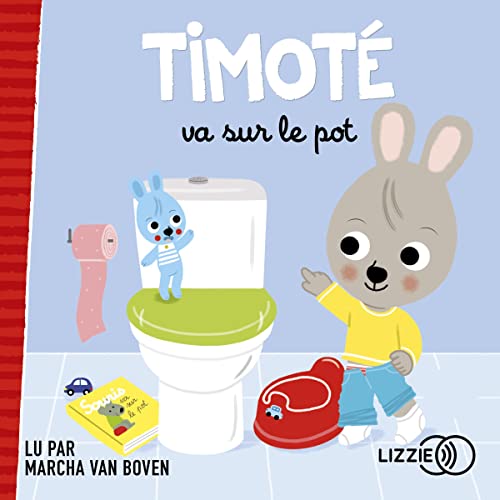 Timoté va sur le pot Audiobook By Emmanuelle Massonaud, Mélanie Combes cover art