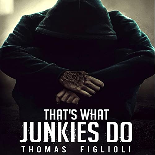 That's What Junkies Do cover art