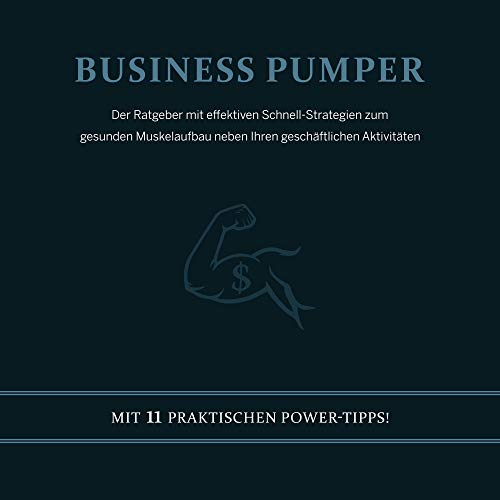 Business Pumper Audiolivro Por Benedikt Hoff capa