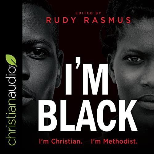 I'm Black I'm Christian I'm Methodist cover art