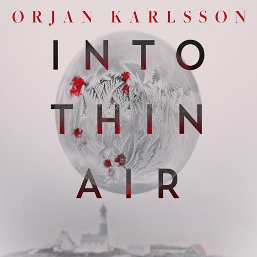 Into Thin Air Audiobook By Orjan Karlsson cover art