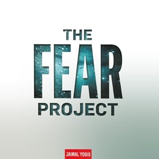 The Fear Project Audiobook By Jaimal Yogis cover art