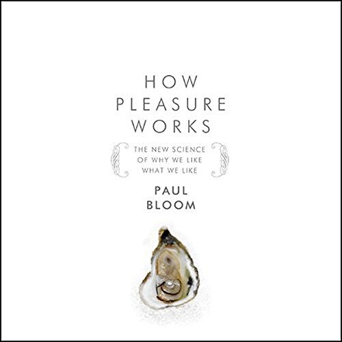 How Pleasure Works Audiolibro Por Paul Bloom arte de portada