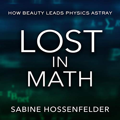 Lost in Math Audiolibro Por Sabine Hossenfelder arte de portada