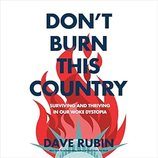 Don't Burn This Country Audiolibro Por Dave Rubin arte de portada