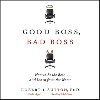 Good Boss, Bad Boss Audiobook By Robert I. Sutton cover art