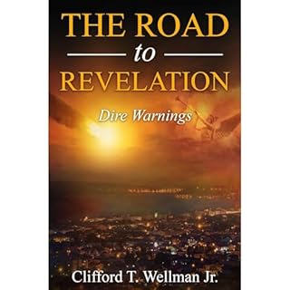 The Road to Revelation 5 Audiobook By Clifford T. Wellman Jr. cover art