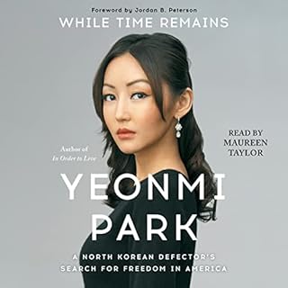 While Time Remains Audiobook By Yeonmi Park cover art