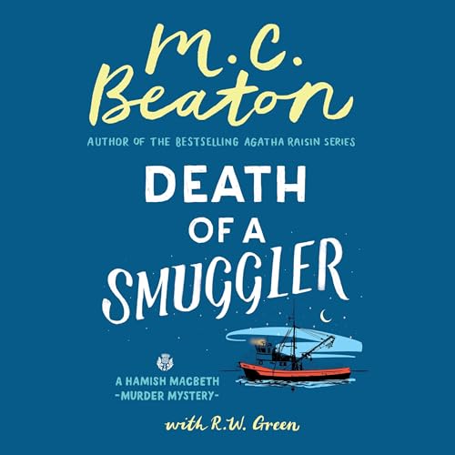 Death of a Smuggler Audiolivro Por M. C. Beaton, R.W. Green capa