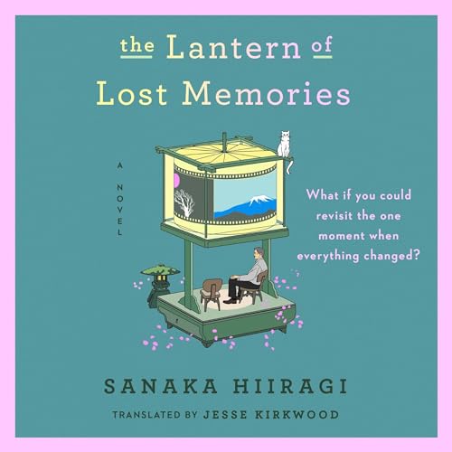 The Lantern of Lost Memories Audiolibro Por Sanaka Hiiragi arte de portada