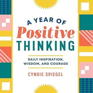 A Year of Positive Thinking Audiobook By Cyndie Spiegel cover art