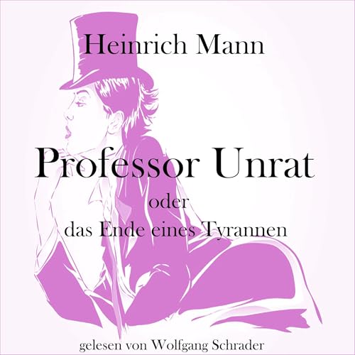 Professor Unrat oder das Ende eines Tyrannen cover art