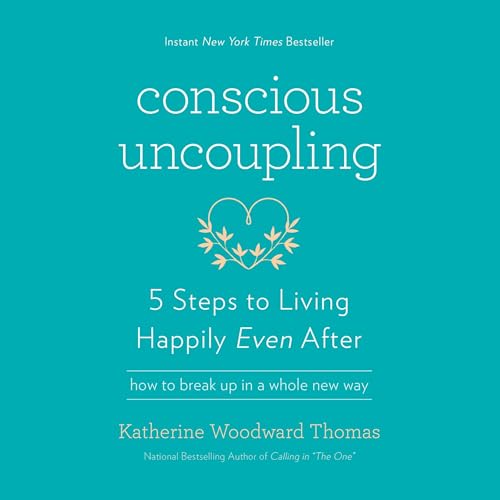 Conscious Uncoupling Audiolibro Por Katherine Woodward Thomas arte de portada