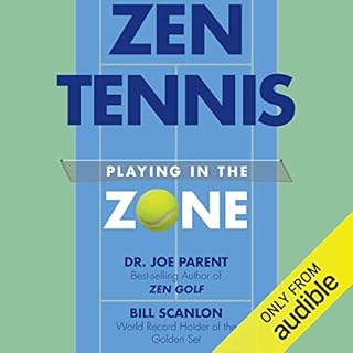 Zen Tennis Audiobook By Bill Scanlon, Dr. Joseph Parent cover art